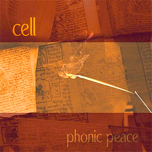 Cell - Phonic Peace For Tibet